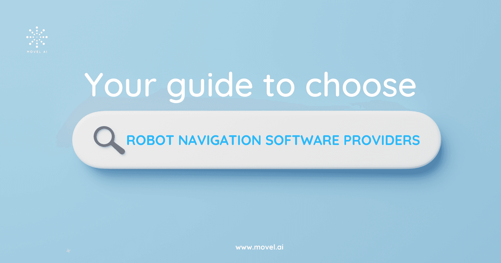 Your guide to choosing Robot Navigation software providers